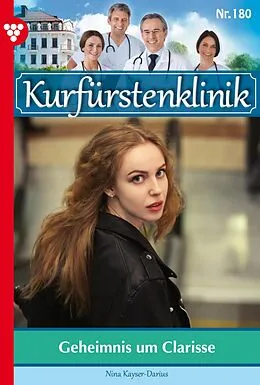 E-Book (epub) Geheimnis um Clarisse von Nina Kayser-Darius