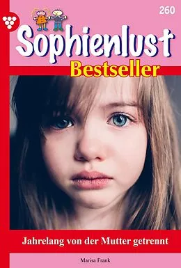 E-Book (epub) Jahrelang von der Mutter getrennt von Marisa Frank