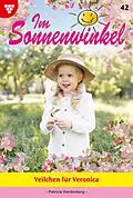 E-Book (epub) Veilchen für Veronica von Patricia Vandenberg