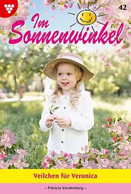 E-Book (epub) Veilchen für Veronica von Patricia Vandenberg