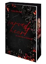Kartonierter Einband Carved Heart - Du bist meine Erlösung von Kristin Glimmer