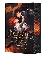Fester Einband Darken the Sky von Lilien Ortwein