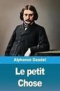 Kartonierter Einband Le petit Chose von Alphonse Daudet