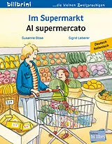 Kartonierter Einband Im Supermarkt (Deutsch-Italienisch) von Susanne Böse