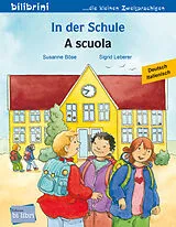 Kartonierter Einband In der Schule (Deutsch-Italienisch) von Susanne Böse