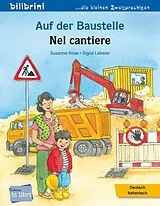 Kartonierter Einband Auf der Baustelle (Deutsch-Italienisch) von Susanne Böse