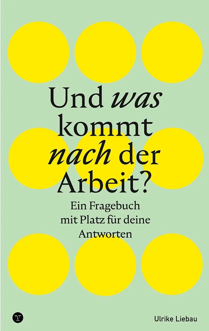 Und was kommt nach der Arbeit?