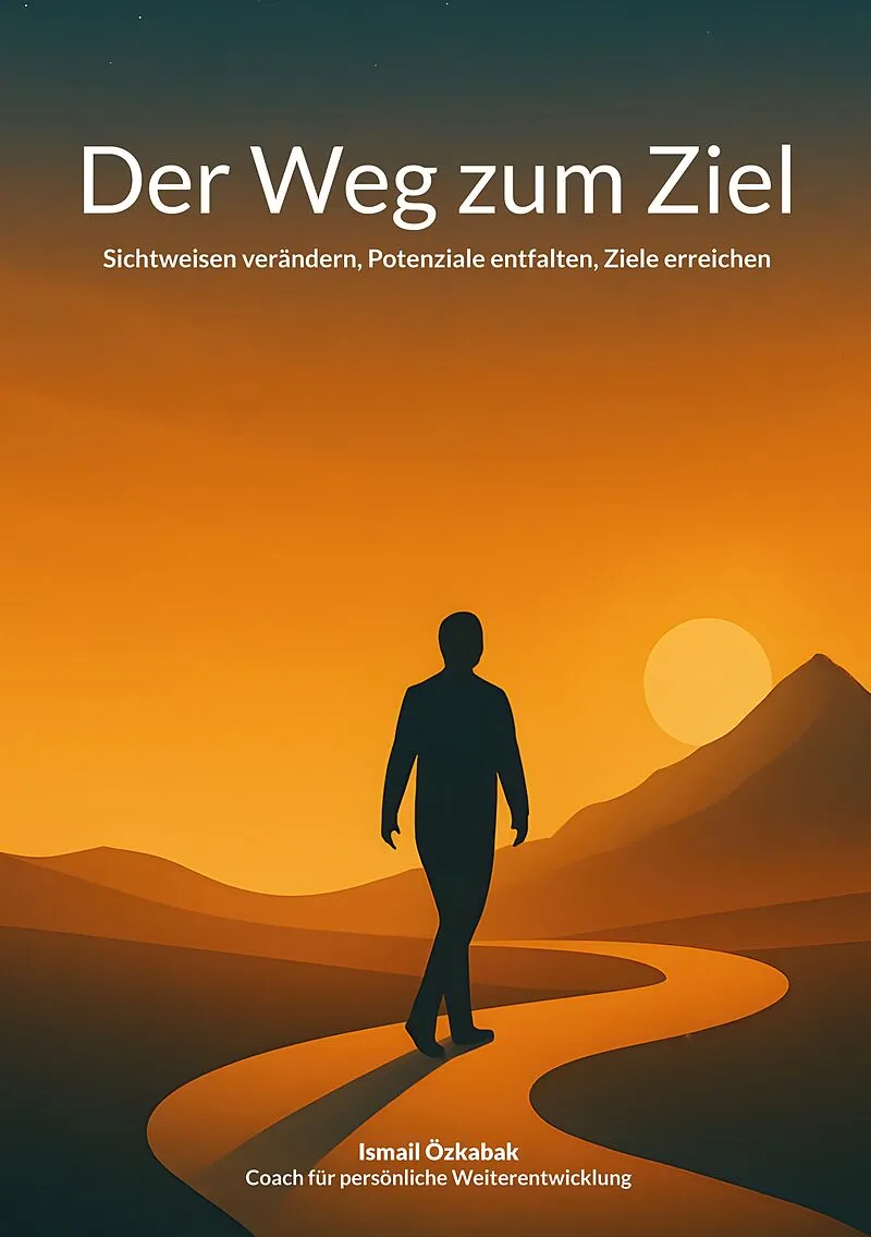 Der Weg zum Ziel