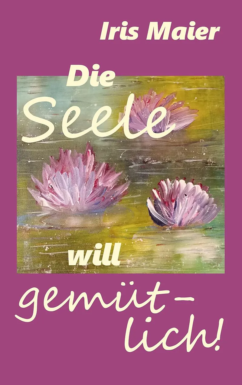 Die Seele will gemütlich