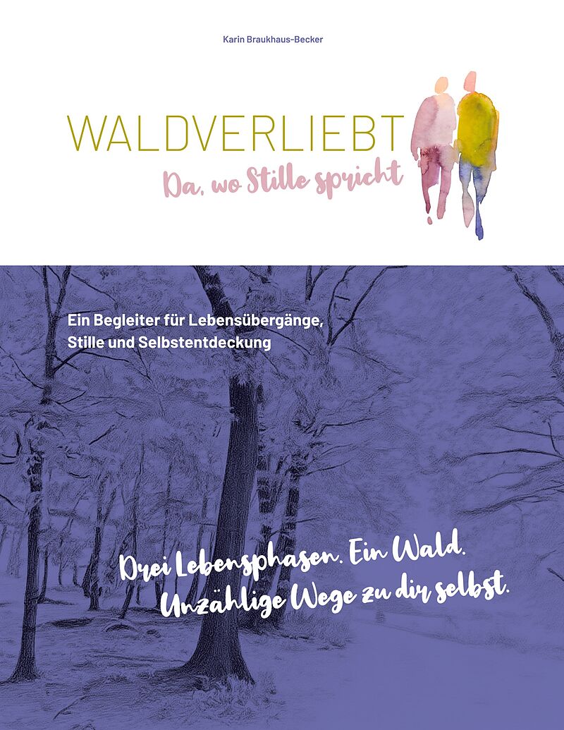 WALDVERLIEBT Da, wo Stille spricht