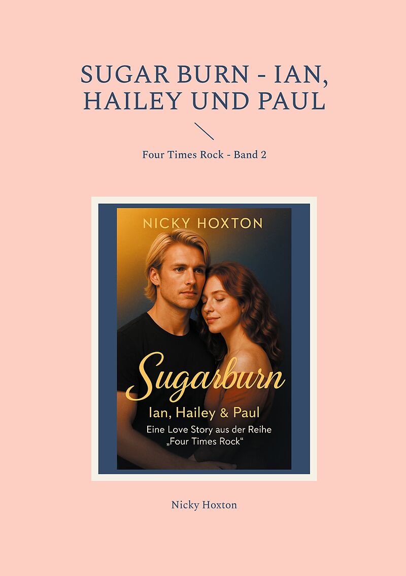 Sugar Burn - Ian, Hailey und Paul