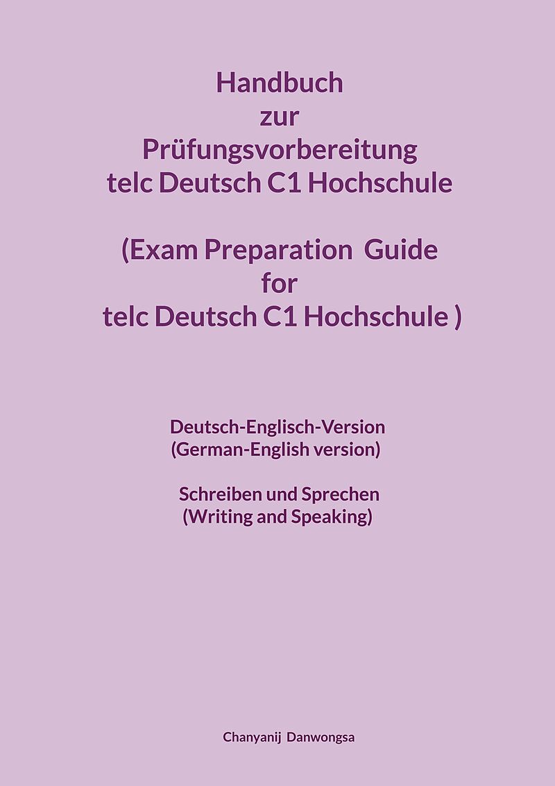 Handbuch zur Prüfungsvorbereitung telc Deutsch C1 Hochschule (Exam Preparation Guide for the telc Deutsch C1 Hochschule exam)