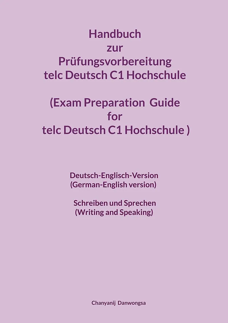 Handbuch zur Prüfungsvorbereitung telc Deutsch C1 Hochschule (Exam Preparation Guide for the telc Deutsch C1 Hochschule exam)