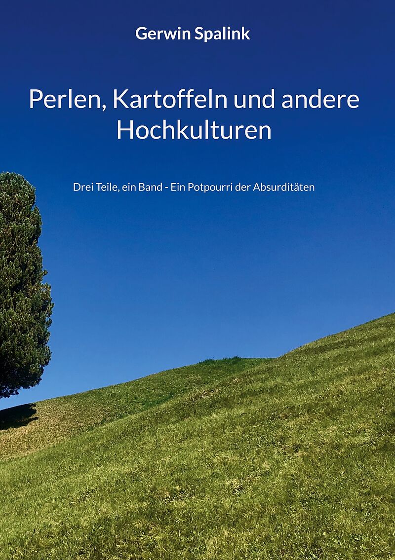Perlen, Kartoffeln und andere Hochkulturen