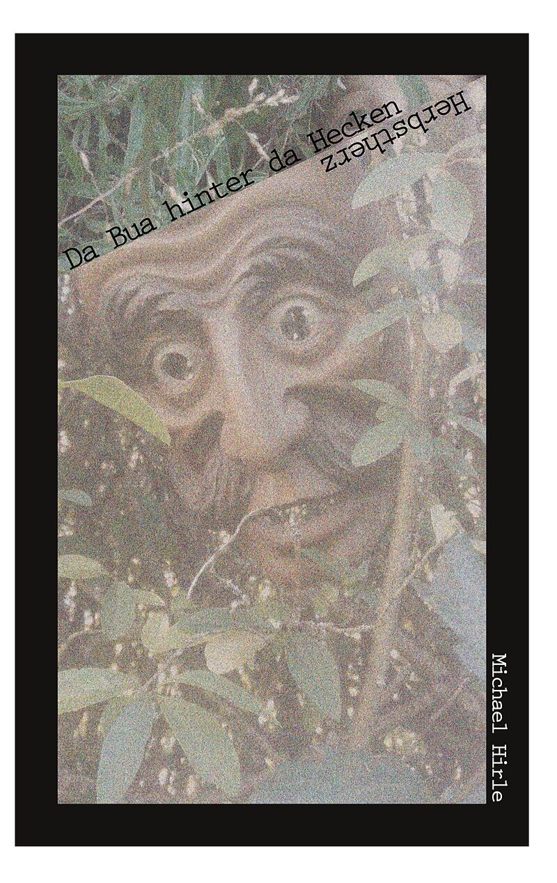 Da Bua hinter da Hecken