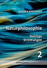 Fester Einband Naturphilosophie 2 von Jochen Kirchhoff