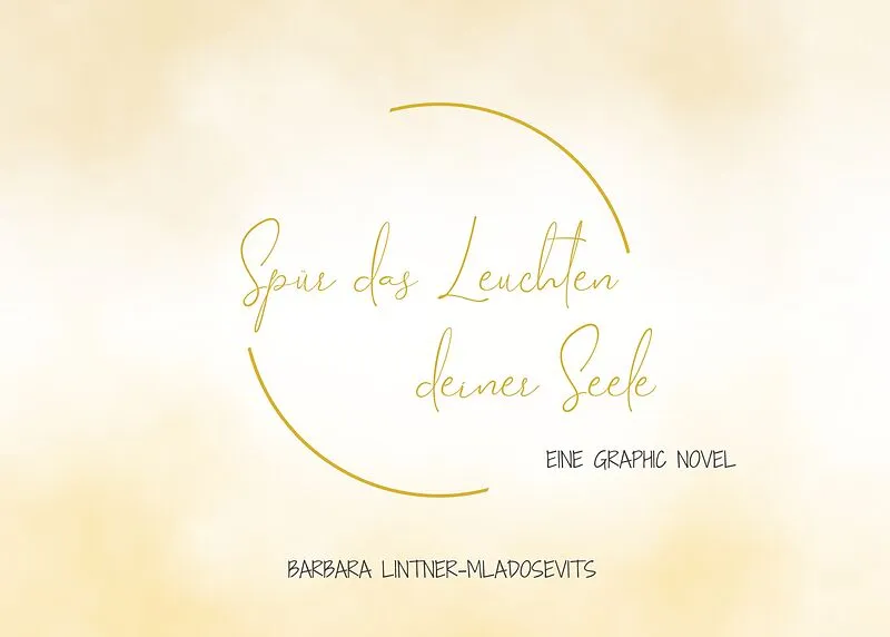 Spür das Leuchten deiner Seele