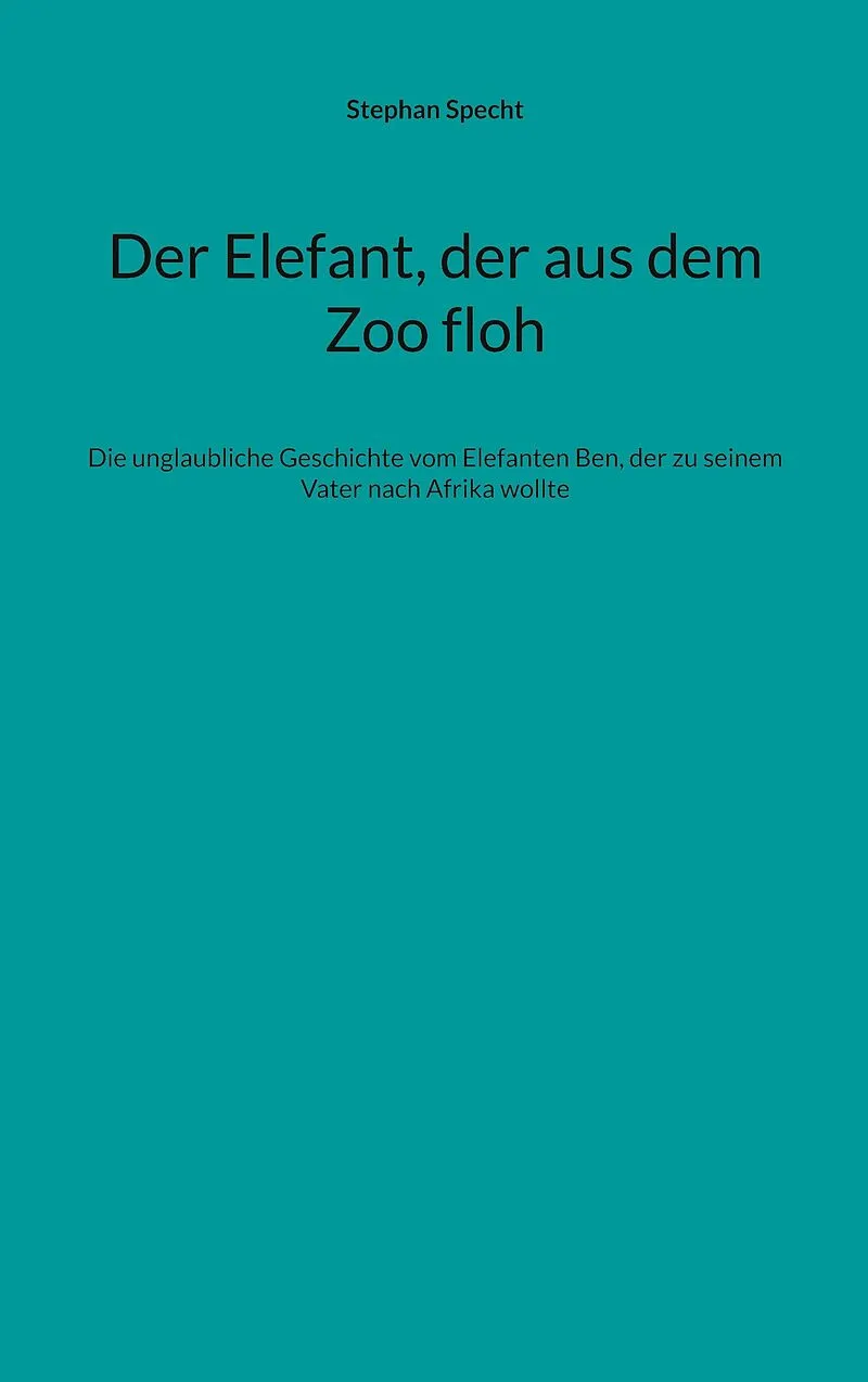 Der Elefant, der aus dem Zoo floh