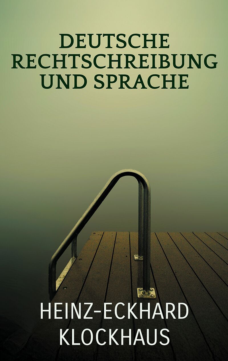 Deutsche Rechtschreibung und Sprache