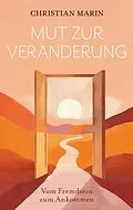 E-Book (epub) Mut zur Veränderung von Christian Marin