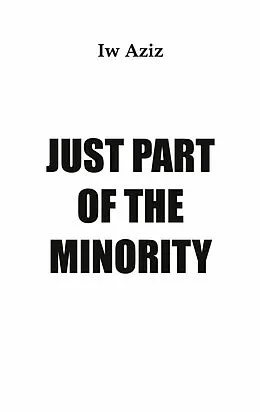 E-Book (epub) Just Part of the Minority von Iw Aziz