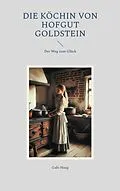 E-Book (epub) Die Köchin von Hofgut Goldstein von Gabi Haug