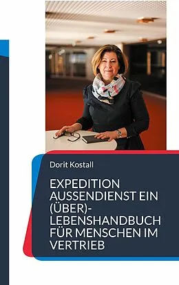 E-Book (epub) Expedition Außendienst von Dorit Kostall