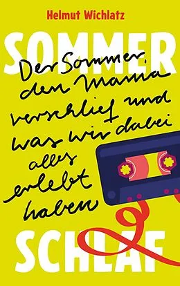 E-Book (epub) Sommerschlaf von Helmut Wichlatz
