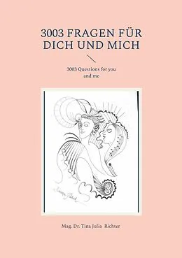 E-Book (epub) 3003 Fragen für dich und mich von Tina Julia Richter
