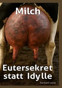 E-Book (epub) Milch von Herbert Vore