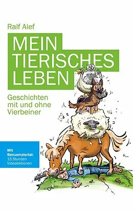 E-Book (epub) Mein tierisches Leben von Ralf Alef