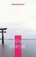 E-Book (epub) Zen-Poesie von Mathias Bellmann