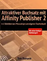 E-Book (epub) Attraktiver Buchsatz mit Affinity Publisher 2 von Tom Bamann