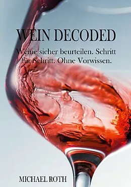 E-Book (epub) Wein Decoded von Michael Roth