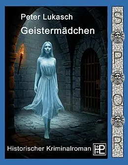 E-Book (epub) Geistermädchen von Peter Lukasch