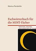 E-Book (epub) Fachwörterbuch für die MINT-Fächer von Markus Penzkofer