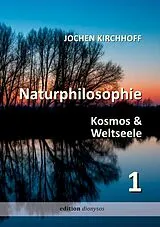 E-Book (epub) Naturphilosophie 1 von Jochen Kirchhoff