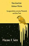E-Book (epub) Das Lied der kleinen Worte von Marina K. Wolf