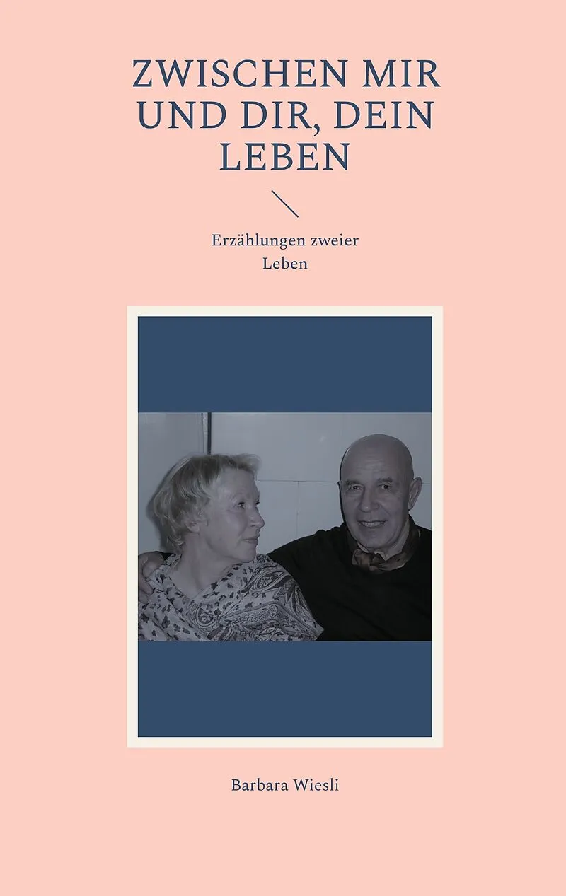 Zwischen mir und dir, dein Leben