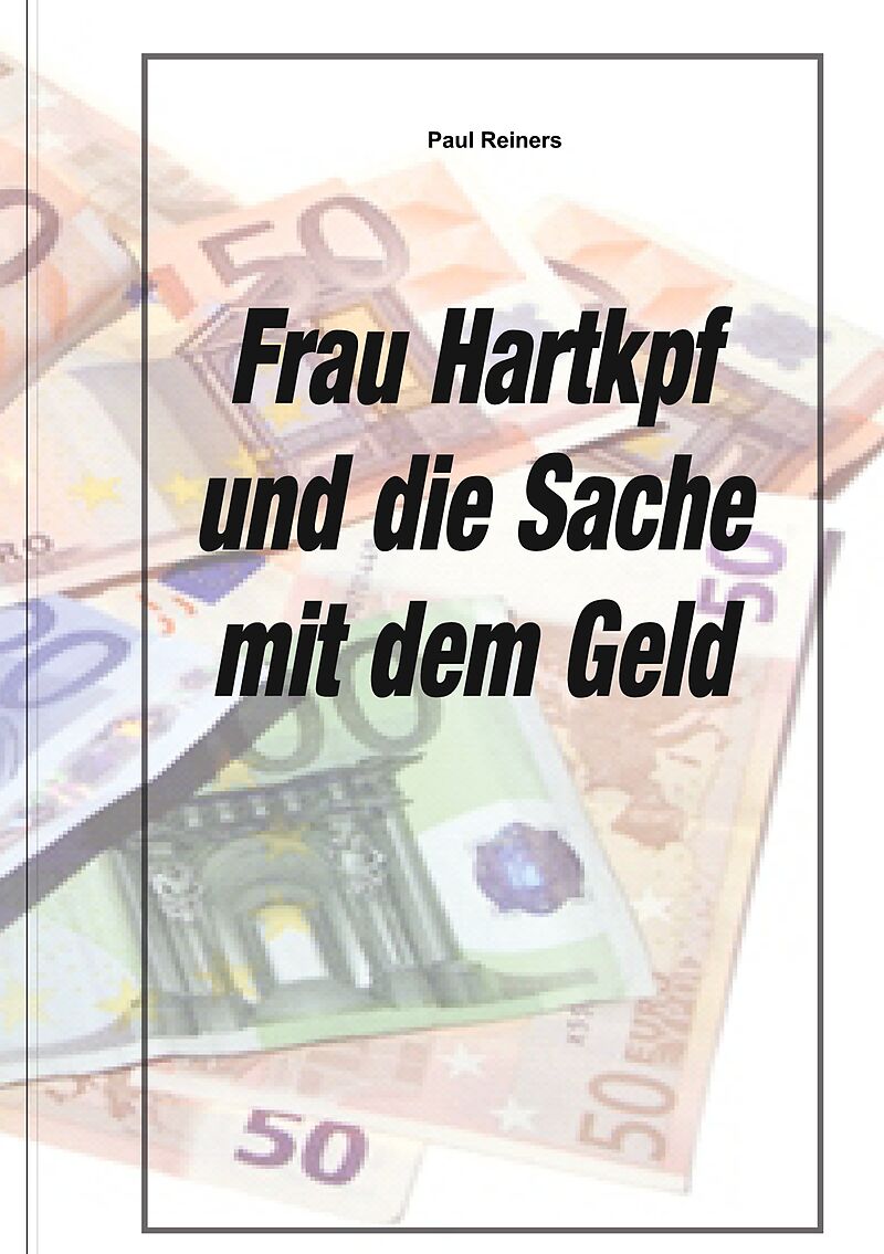 Frau Hartkopf und die Sache mit dem Geld
