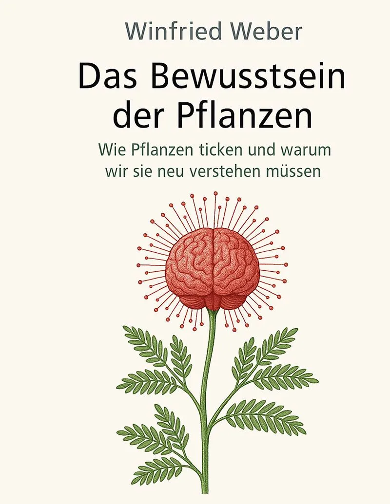 Das Bewusstsein der Pflanzen