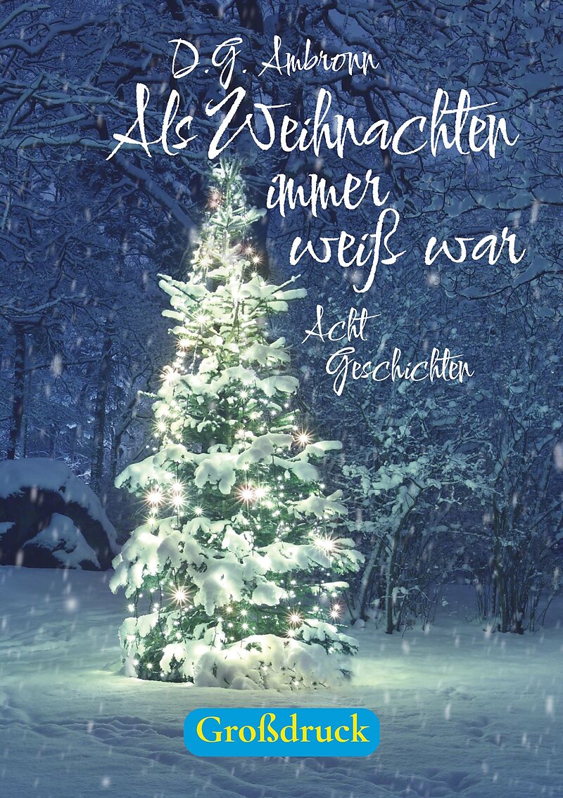 Als Weihnachten immer weiß war