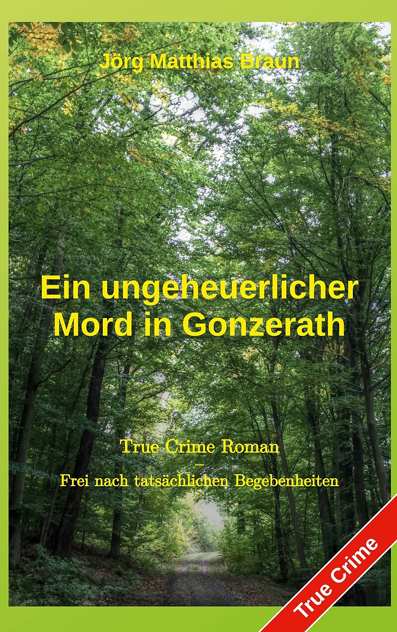 Ein ungeheuerlicher Mord in Gonzerath