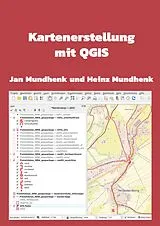 Kartonierter Einband Kartenerstellung mit QGIS von Jan Mundhenk, Heinz Mundhenk