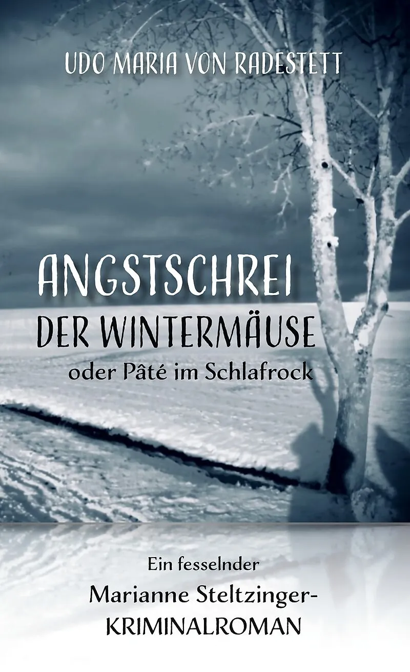 Angstschrei der Wintermäuse oder Pâté im Schlafrock