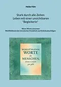 E-Book (epub) Stark durch alle Zeiten / Leben mit einer unsichtbaren Begleiterin von Heike Führ