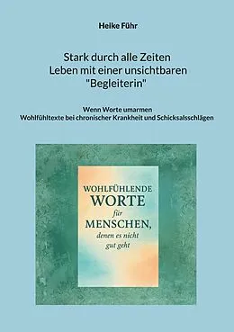E-Book (epub) Stark durch alle Zeiten / Leben mit einer unsichtbaren Begleiterin von Heike Führ