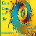 E-Book (epub) Eine Reise zu dir von Rosemarie Eichmüller