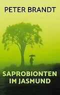 E-Book (epub) Saprobionten im Jasmund von Peter Brandt