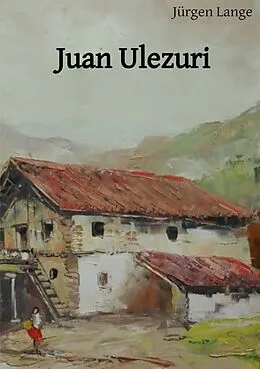 E-Book (epub) Juan Ulezuri von Jürgen Lange